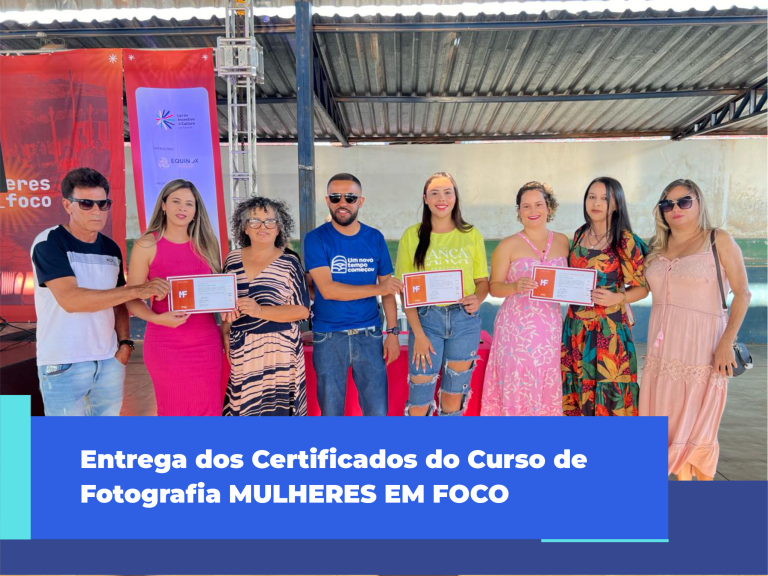 Entrega dos Certificados do Curso de Fotografia MULHERES EM FOCO